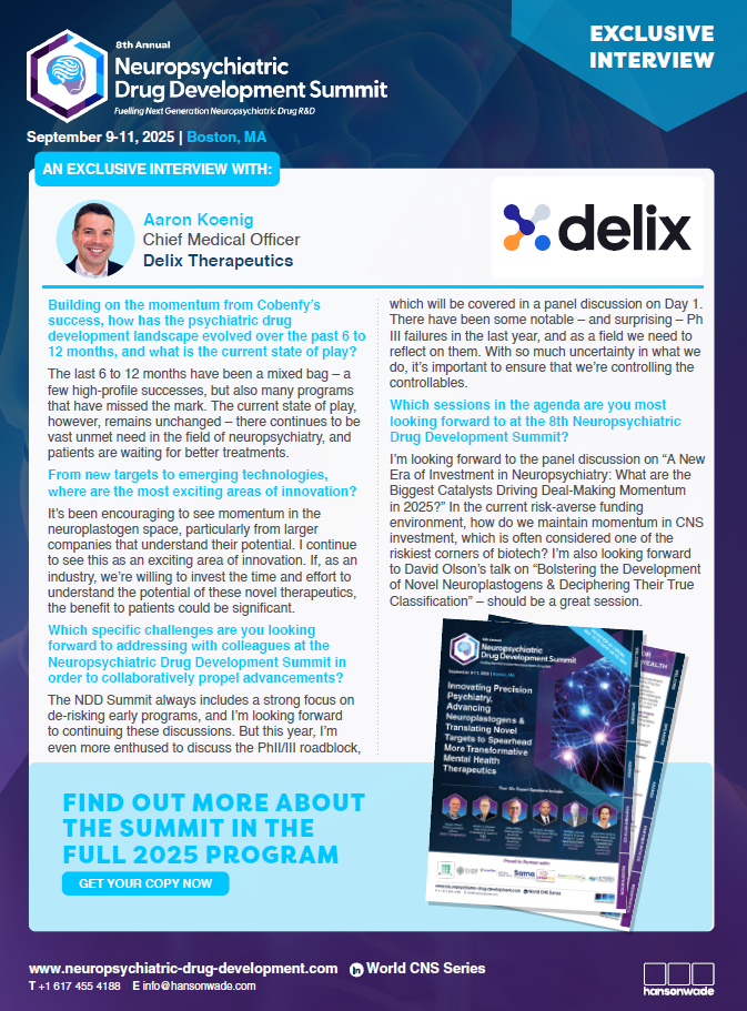 Delix Therapeutics Exclusive interview, Neuropsychiatric Drug Development Conference Delix Therapeutics Exclusive interview, Neuropsychiatric Drug Development Conference